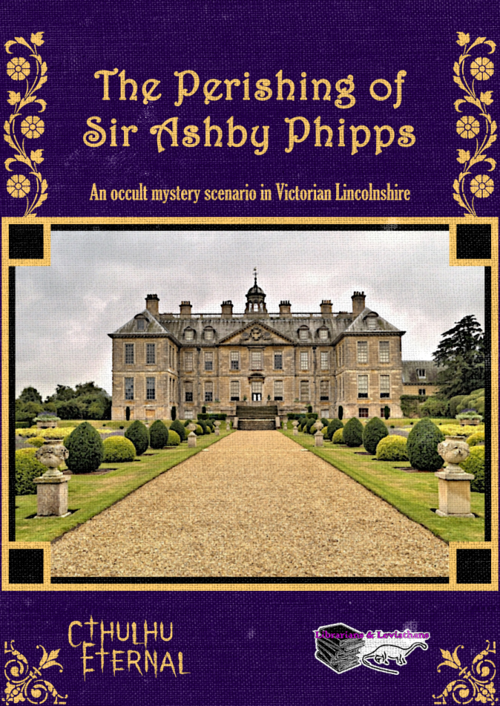 CE Victoriana: The Perishing of Sir Ashby Phipps